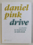 DRIVE de DANIEL PINK , 2011 *PREZINTA SUBLINIERI CU EVIDENTIATORUL