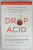 DROP ACID , THE SURPRISING NEW SCIENCE OF URIC ACID by DR. DAVID PERLMUTTER , 2022