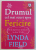 DRUMUL CEL MAI SCURT SPRE FERICIRE , DE LA DEPRIMARE LA FERICIRE IN DOAR 10 ZILE de LYNDA FIELD , 2007