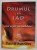 DRUMUL SPRE IAD - CHIN VESNIC SAU ANIHILARE de DAVID PAWSON , 2011