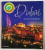 DUBAI DISCOVERED , text by DAVID QUINN and JOSEPH ROWLAND , 2005
