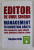 EDITOR DE UNUL SINGUR , MANAGEMENT IN INDUSTRIA CARTII - IDEE , MANUSCRIS , AUTOR , EDITURA , CARTE , BIBLIOTECA , LIBRARIE , EDITOR de BOGDAN HRIB , 2018 , DEDICATIE *