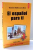 EL ESPANOL PARA TI , MANUAL DE CONVERSATIE de GUSTAVO-ADOLFO , LORIA - RIVEL , EDITIA A II-A , 2004
