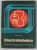 ELECTROTEHNICA , MANUAL PENTRU SCOLILE DE CULTURA GENERALA de STELIAN POPESCU , 1971