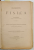ELEMENTE DE FISICA , PENTRU USULUL SCOLELOR SECUNDARE SI SUPERIORE SI PENTRU STUDIU PARTICULARU , EDITIUNEA A DUOA de E. BACALOGLO , 1888 ( VEZI DESCRIERE )