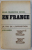 EN FRANCE  - LA FIN DE L ' OPPOSITION par JEAN  - FRANCOIS REVEL , 1965