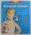 ENCICLOPEDIA PENTRU COPII - CORPUL UMAN de PASCALE BORENZSTEIN , ILUSTRATII de DENIS HORVATH , 2003