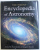 ENCYCLOPEDIA OF ASTRONOMY , edited by PAUL MURDIN & MARGARET PENSTON , 2004