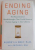 ENDING AGING by AUBREY DE GREY WITH MICHAEL RAE , 2007