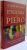ENIGMA LUI PIERO - ULTIMUL BIZANTIN SI CRUCIADA - FANTOMA DEZVALUITE INTR- UN TABLOU  de SILVIA RONCHEY , 2006
