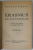 ERASMUS DE ROTTERDAM de STEFAN ZWEIG , EDITIE INTERBELICA