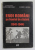 EROI ROMANI PE FRONTUL DE RASARIT ( 1941 -1944 ) de ALESANDRU DUTU si FLORICA DOBRE , 1995 , DEDICATIE *