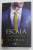 ESCALA , PRIMUL VOLUM AL SERIEI '' CLUBUL MILES HIGH '' de T.L. SWAN , 2022