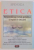 ETICA , DEMONSTRATA DUPA METODA GEOMETRICA SI IMPARTITA IN CINCI PARTI de SPINOZA