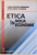ETICA IN NOUA ECONOMIE de ALINA - CRISTINA GRANICERU si JIANU - DANIEL MURESAN , 2013