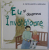 EU SI DOAMNA INVATATOARE de HELEN EXLEY , ILUSTRATA de JANE MASSEY , 2007