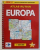 EUROPA - ATLAS RUTIER , SCARA 1: 800.000 , EDITIE IN ENGLEZA , ITALIANA , SPANIOLA , FRANCEZA , GERMANA , 2006