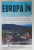 EUROPA IN 80 DE ZILE , AVENTURI PE DOUA ROTI PRIN EUROPA ...de BOGDAN MATEI , 2014