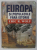 EUROPA SI POPULATIILE FARA ISTORIE de ERIC R. WOLF , 2001