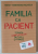FAMILIA CA PACIENT , TERAPIA CONFLICTELOR IN CUPLU SI FAMILIE de HORST - EBERHARD RICHTER , 2016
