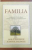 FAMILIA - O PERSPECTIVA CRESTINA ASUPRA CAMINULUI CONTEMPORAN de JACK O. BALSWICK si JUDITH K. BALSWICK, 2009
