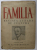 FAMILIA , REVISTA LUNARA DE CULTURA A ASOCIATIEI SCRIITORILOR ROMANI DIN ARDEAL , SERIA III , ANUL VI , No. 6-7 , iunie - iulie , 1939