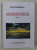 FASCINATIA POEZIEI - eseuri de PETRE CONSTANTINESCU , 2007 , DEDICATIE *