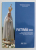 FATIMA 100 , ANIVERSAREA CENTENARULUI APARITIILOR MAICII DOMNULUI IN CONTEXT ROMANESC , coordonator WILHELM DANCA , 2018