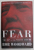 FEAR - TRUMP IN THE WHITE HOUSE by BOB WOODWARD , 2018