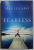 FEARLESS by MAX LUCADO , IMAGINE YOUR LIFE WITHOUT FEAR , 2009