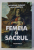 FEMEIA SI SACRUL de CATHERINE CLEMENT si JULIA KRISTEVA , 2001 , PREZINTA HALOURI DE APA