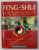 FENG-SHUI , THE ART OF IMPROVING YOUR HOME TO ENHANCE YOUR LIFE. HOW TO IMPROVE YOUR : MONEY , FAME , RELATIONSHIPS , CARRER AND KNOWLEDGE by JONATHAN DEE , 2000