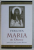 FERICITA MARIA DE OLONET PUSTNICA DIN CODRII RUSIEI de NICODIM , EPISCOPUL BELGORODULUI , 2011