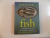 FISH THE COMPLETE FISH&SEAFOOD COMPANION de MITCH TONKS 2009