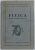 FIZICA - CALDURA   - MANUAL PENTRU CLASA A IX -A , 1956