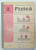 FIZICA , MANUAL PENTRU CLASA A - IX -A , 1987