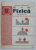 FIZICA , MANUAL PENTRU CLASA A IX - A de ANATOLIE HRISTEV ... DUMITRU MANDA , 1991