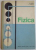 FIZICA, MANUAL PENTRU CLASA A IX - A LICEU de N. HANGEA, N. STANESCU, 1968