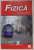 FIZICA , MANUAL PENTRU CLASA A X -A de CLEOPATRA GHERBANOVSCHI si NICOLAE GHERBANOVSCHI , 2018