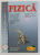 FIZICA , MANUAL PENTRU CLASA A - XI -A de  OCTAVIAN RUSU si LIVIA DINICA , 2001