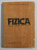 FIZICA , MANUAL PENTRU CLASA A XII - A de D . CIOBOTARU , M . GALL ,  1989