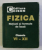 FIZICA - NOTIUNI SI FORMULE DE BAZA , CLASELE VI - XII de FRONESCU BEATRICE ...PAUNESCU VICTOR