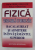 FIZICA - TESTE GRILA CU REZOLVARI , BACALAUREAT SI ADMITERE IN INVATAMANTUL SUPERIOR de RODICA MIHALACHE si VASILE FALIE , ANII '2000