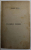 FLORILE INIMEI . MINIATURI - OGLINZI , CANTECE DE LEAGAN de EMANOIL BUCUTA , 1920 , COPERTA REFACUTA *