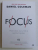 FOCUS , MOTIVATIA ASCUNSA A PERFORMANTEI , EDITIA A II - A , de DANIEL GOLEMAN , 2020 ,