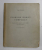 FOLKLOR ROMAN COMPARAT de TACHE PAPAHAGI , CURS UNIVERSITAR LITOGRAFIAT , 1929