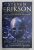 FORGE OF DARKNESS by STEVEN ERIKSON , THE FIRST BOOK IN THE KHARKANAS TRILOGY , 2013