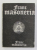 FRANC MASONERIA - O NOUA VIZIUNE ASUPRA ISTORIEI LUMII CIVILIZATE , VOLUMUL I de RADU COMANESCU si EMILIAN M. DOBRESCU , 1991 , DEDICATIE CATRE STELIAN NEAGOE *