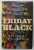 FRIDAY BLACK by NANA KWAME and ADJEI - BRENYAH , 2019