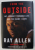 FROM THE OUTSIDE - MY JOURNEY THROUGH LIFE AND THE GAME I LOVE by RAY ALLEN with MICHAEL ARKUSH , 2018